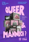 Schweizer Kurzfilmnacht "queer & männlich?"