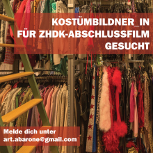 KOSTÜMBILDNER_IN für ZHdK-Produktion gesucht! KOSTÜMBILDNER_IN für ZHdK-Produktion gesucht!