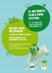 4. Instant-Video-Wettbewerb im Rahmen des 10. One Minute Film & Video Festival Aarau (22. bis 25. August 2013)