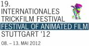 19. Internationales Trickfilm-Festival Stuttgart (8. - 13. Mai 2012) 