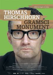 THOMAS HIRSCHHORN. GRAMSCI MONUMENT - Vorpremiere