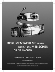 DOKUMENTARFILMSCHULE: Filmisches Wissen - Projektentwicklung - Persönlichkeit