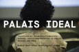 Palais Idéal - trinationales Dokumentarfilmprojekt (kostenlos)