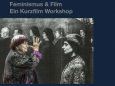 FEMINISMUS & FILM – EIN KURZFILM WORKSHOP
