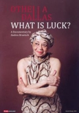 OTHELLA DALLAS - What is luck? - Jetzt auf myfilm.ch!