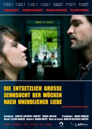 Die entsetzlich große Sehnsucht der Mücken nach unendlicher Liebe Die entsetzlich große Sehnsucht der Mücken nach unendlicher Liebe