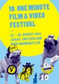 10. One MInute Film & Video Festival Aarau (22. - 25. August 2013)