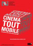 4. Cinema Tout Mobile Wettbewerb  bei Cinéma Tous Ecrans!
