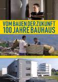 ArchitekturSCHWEIZ 19: Vom Bauen der Zukunft – 100 Jahre Bauhaus