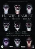 „H. wie Hamlet - Sein. Schein. Design“ in Zürich