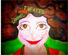 Sammel Tammel das Kindertheater mit Musik fragen SIE nach !!! Sammel Tammel das Kindertheater mit Musik fragen SIE nach !!!