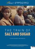 The Train Of Salt And Sugar - Comboio de Sal e Açúcar 